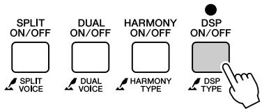 YAMAHA ARIUS YDP-V240 - Schalten Sie die DSP-Funktion mit der Taste [DSP ON/OFF] ein. - 1