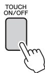 YAMAHA NP-V80 - Press and hold the [TOUCH ON/OFF] button for longer than a second so that the Touch Sensitivity item appears. - 1