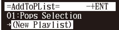 YAMAHA DISKLAVIER E3 CLASSIC - Sélectionnez « AddToPList » dans le menu de fonctions d'album ou de chanson, puis appuyez sur [ENTER]. - 4