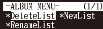 YAMAHA DISKLAVIER E3 CLASSIC - Sélectionnez « DeleteList » dans le menu de fonctions d'album pour la liste d'écoute, puis appuyez sur [ENTER]. - 1