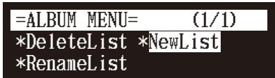 YAMAHA DISKLAVIER E3 CLASSIC - Sélectionnez « NewList » dans le menu de fonctions d'album pour la liste découte, puis appuyez sur [ENTER]. - 1