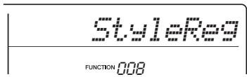 YAMAHA PSR-E343/YPT-340 - Appuyez plusieurs fois sur la touche [function] jusqu'à ce que « stylereg » (enregistrer style) (fonction 008; page 33) apparaisse. - 1