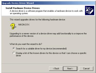 NIKON CAMERA CONTROL PRO - Select the search option and click Next. Upgrade Device Driver Wizard - 1