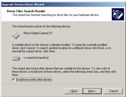 NIKON CAMERA CONTROL PRO - Select Install one of the other drivers and click Next. Upgrade Device Driver Wizard - 1