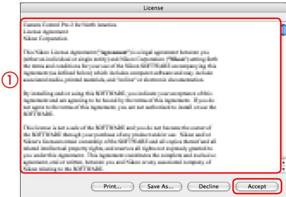 NIKON CAMERA CONTROL PRO 2 - After reading the license agreement (①), click Accept (②). - 1
