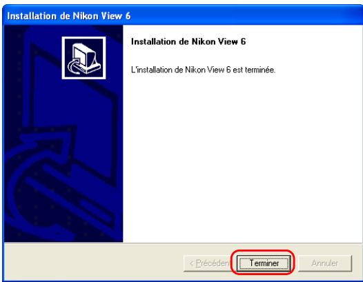 NIKON VIEW 6 - — Terminer l'installation - 1