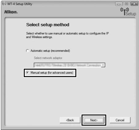 NIKON WT-4 - Select [Manual setup] and click [Next]. - 1