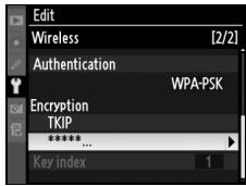 NIKON WT-4 - Highlight encryption key. Skip Steps 3-5 if [No encryption] was selected in Steps 1-2. - 2