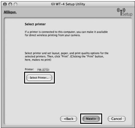 NIKON WT-4 - Choose a printer and click [Next]. - 2