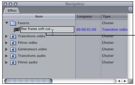 APPLE FINAL CUT PRO 6 - Pour renommer une transition ou un filtre favori : - 1