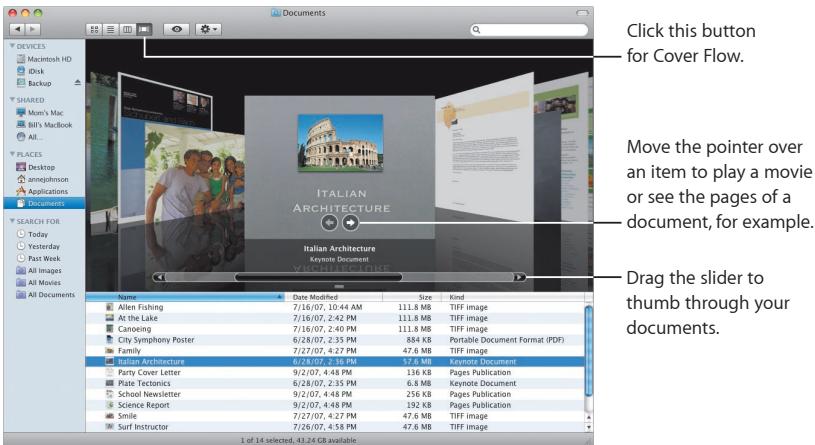 Click this button for Cover Flow. Move the pointer over an item to play a movie or see the pages of a document, for example. Drag the slider to thumb through your documents.