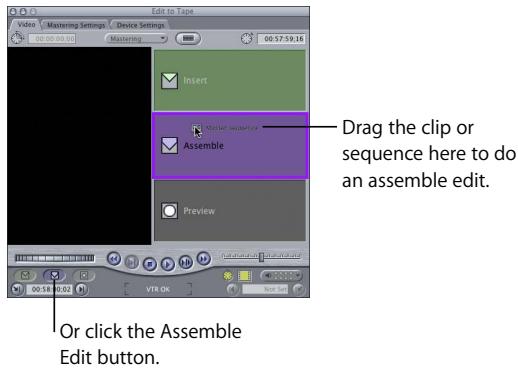 APPLE FINAL CUT PRO 5 - To do an assemble edit: - 4