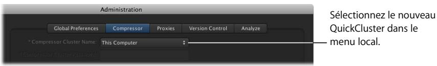 APPLE FINAL CUT SERVER - Pour sélectionner le quickcluster personnalisé dans final cut server : - 1