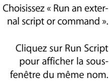 APPLE FINAL CUT SERVER - Pour accéder aux réglages relatifs à l'exécution d'un script externe ou d'une réponse par commandes : - 1