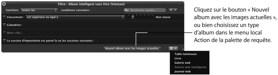 APPLE APERTURE 2.1.1 - Pour transférer les images d'un album intelligent vers un nouvel album : - 1