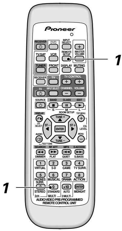 PIONEER VSX-C300(-S) - Tout en appuyant sur la touche REMOTE SETUP, maintenez enfoncée la touche STANDARD pendant trois secondes. - 1