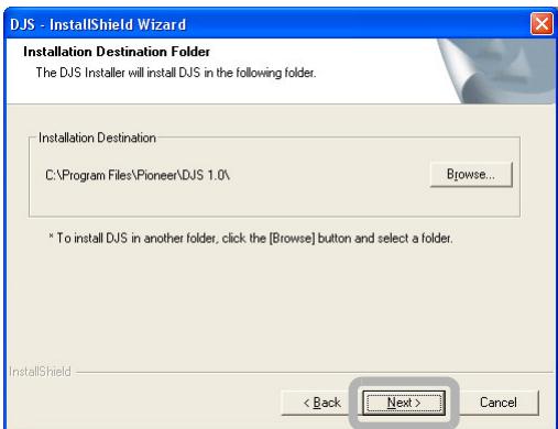 PIONEER SVJ-DL01 - Click the [Next] button after you check the destination folder for the installation. - 1