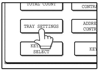 SAGEM MF 9323/ MF 9327 - Touch the [TRAY SETTINGS] key. - 1