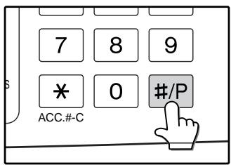 SAGEM MF 9323/ MF 9327 - Press the [#/P] key. - 1