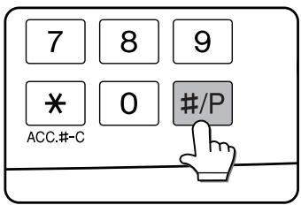 SAGEM MF 9535/ MF 9545 - Press the [#/P] key. - 1