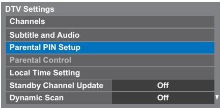DTV Settings Channels Subtitle and Audio Parental PIN Setup Parental Control Local Time Setting Standby Channel Update Off Dynamic Scan Off
