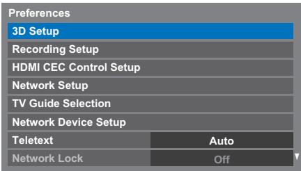 Preferences 3D Setup Recording Setup HDMI CEC Control Setup Network Setup TV Guide Selection Network Device Setup Teletext Auto Network Lock Off