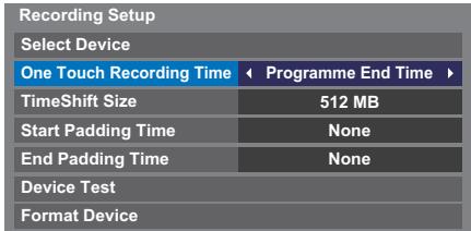 Recording Setup Select Device One Touch Recording Time ▼ Programme End Time ▶ TimeShift Size 512 MB Start Padding Time None End Padding Time None Device Test Format Device