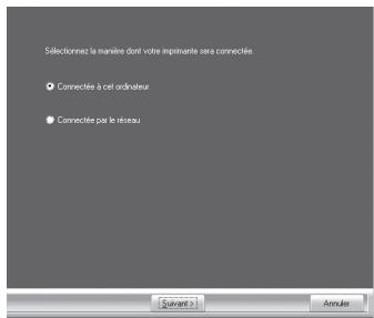 Sélectionnez la manière dont votre imprimants sera connectée. Connectée à cet ordinateur Connectée par le réseau Suvent > Annulé