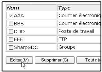SHARP AR-M317 - Pour modifier la destination sélectionnée, cliquez sur le bouton "editor"itué sous la liste des destinations. - 1