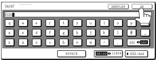 SHARP AR-M317 - Si vous touchez la touche [OBJET] ou [nom fichier], un clavier apparait. saisissez le texte désiré, puis touchez la touche [OK]. - 1