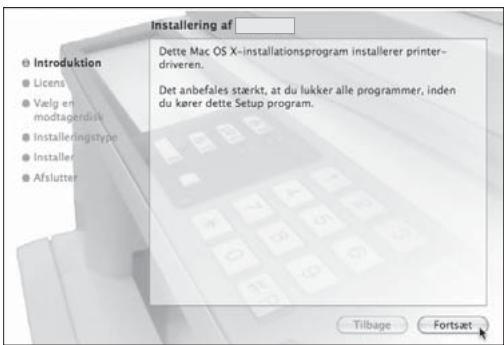 Installering af Dette Mac OS X-installationsprogram installerer printer- driveren. Det anbefales stærkt, at du lukker alle programmer, inden du kerer dette Setup program. Introduktion Licens Vælg en modtagerdijk Installeringstyle Installer Afslutter Tilbage Fortsæt