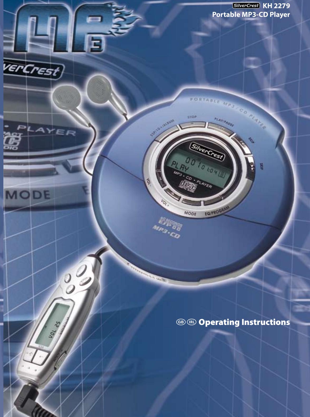 SilverCrest KH 2279 Portable MP3-CD Player PORTABLE MP3/CD PLAYER SINTELE / ALBUM STOP PLAY/PAUSE 40V 50V SILVERCREST 0010:004 PLRY MP3·CD · PLAYER DISC VOL. MODE EQ/PROGRAM SO BECONDS ETP08 MP3·CD GB IRL Operating Instructions