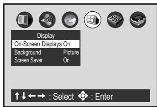 Display On-Screen Displays On Background Picture Screen Saver On ↑↓←→ : Select Enter