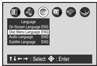 Language On-Screen Language ENG Disc Menu Language ENG Audio Language ENG Subtitle Language ENG ↑↓←→ : Select ◆ : Enter