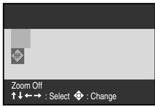 Zoom Off ↑↓←→ : Select ; Change