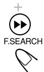 JVC TH-A5 - To fast-forward the tracks—Variable Speed Forward Search - 2