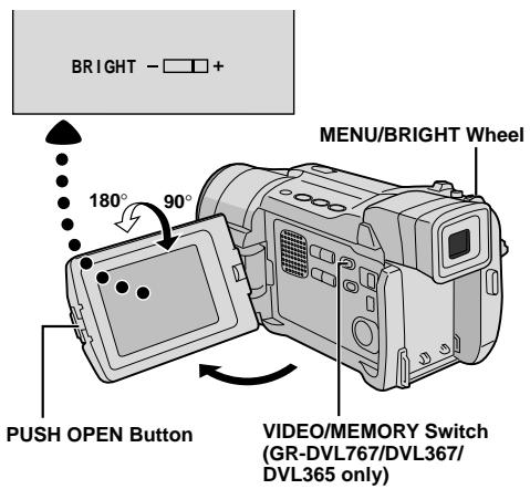 BRIGHT - + 180° 90° MENU/BRIGHT Wheel PUSH OPEN Button VIDEO/MEMORY Switch (GR-DVL767/DVL367/ DVL365 only)