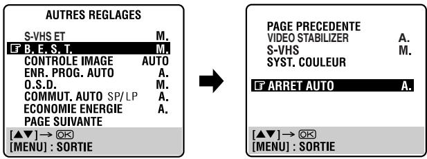 AUTRES REGLAGES S-VHS ET M. B.E.S.T M. CONTROLE IMAGE AUTO ENR. PROG. AUTO A. O.S.D. M. COMMUT. AUTO SP/LP A. ECONOMIE ENERGIE A. PAGE SUIVANTE [▲▼]→ ⚠ [MENU] : SORTIE PAGE PRECEDENTE VIDEO STABILIZER A. S-VHS M. SYST. COULEUR ARRET AUTO A. [▲▼]→ ⚠ [MENU] : SORTIE