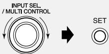 KENWOOD AX-7 - Turn the INPUT SEL./MULTI CONTROL knob to select one of preset numbers from "0" to "3". Then press the SET key. - 1