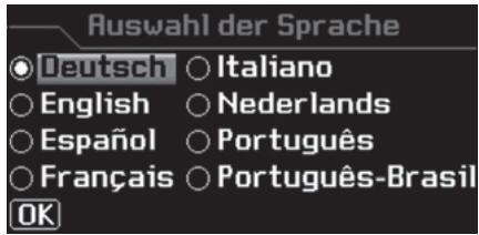 Auswahl der Sprache Deutsch ○ Italiano English ○ Nederlands Español ○ Português Français ○ Português-Brasil OK