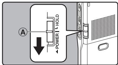 OLYMPUS DM-450 - Slide the POWER/HOLD switch to the A position. - 1