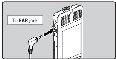 OLYMPUS DM-3, DM-5, DM-650, DM-670 - Connect the earphone to the EAR jack on the recorder. - 1