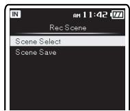 OLYMPUS DM-3,  DM-5,  DM-650,  DM-670 - Select [Scene Select] or [Scene Save]. - 2