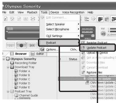 OLYMPUS DM-3,  DM-5,  DM-650,  DM-670 - Select [Update Podcast] from the [Tools] Menu or press the [ ] in the Tool Bar. - 1