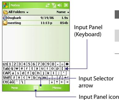 All Folders Dogbark 9/19/06 1.9s meeting 11:13 p 854b Input Panel (Keyboard) Input Selector arrow Input Panel icon 123 1 2 3 4 5 6 7 8 9 0 - = ← Tab q w e r t y u i o p [ ] CAP a s d f g h j k l ; * Shift z x c v b n m / ↑ ← Ctrl äü · \ New Menu