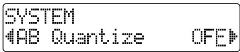 SYSTEM #PPB Quantize OFF