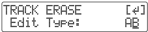 TRACK ERASE Edit Type: [4] AB