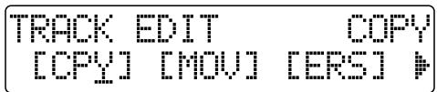 TRACK EDIT COPY [OPY] [MOV] [ERS]