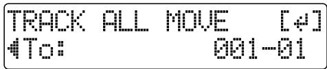 TRACK ALL MOVE [4] #To: 001-01