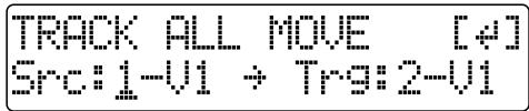 TRACK ALL MOVE [4] Src:1-V1 + Trg:2-V1